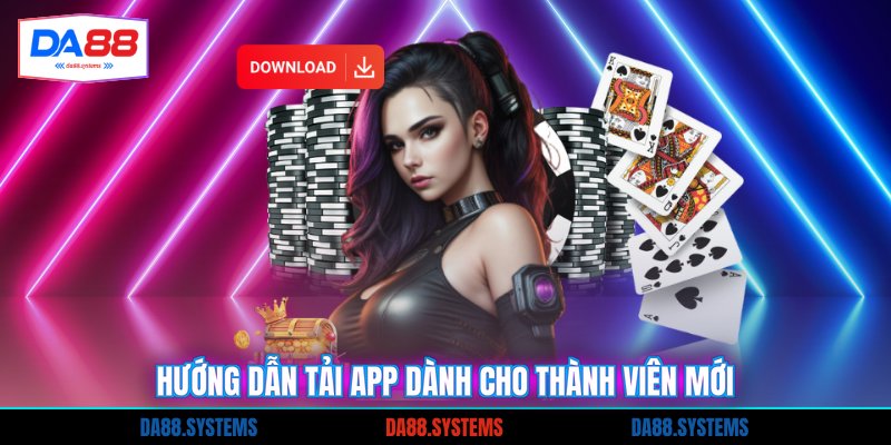 Tải App 1 Hướng dẫn tải app dành cho thành viên mới