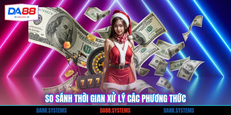 So sánh thời gian xử lý các phương thức