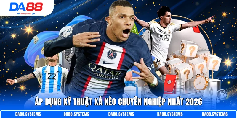 Top 3 Kinh Nghiệm Xả Kèo Bóng Đá - Chiến Lược Hiệu Quả 3 Áp dụng kỹ thuật xả kèo chuyên nghiệp nhất 2026